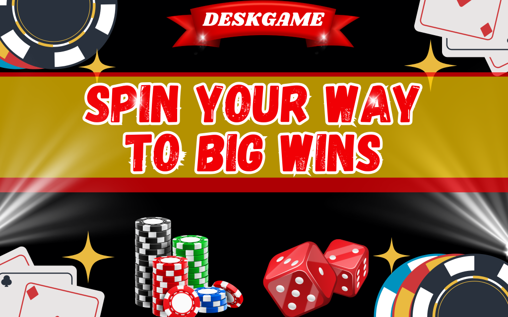 Spin your way to big wins